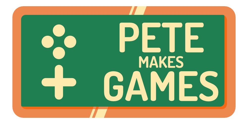 Pete Makes Games